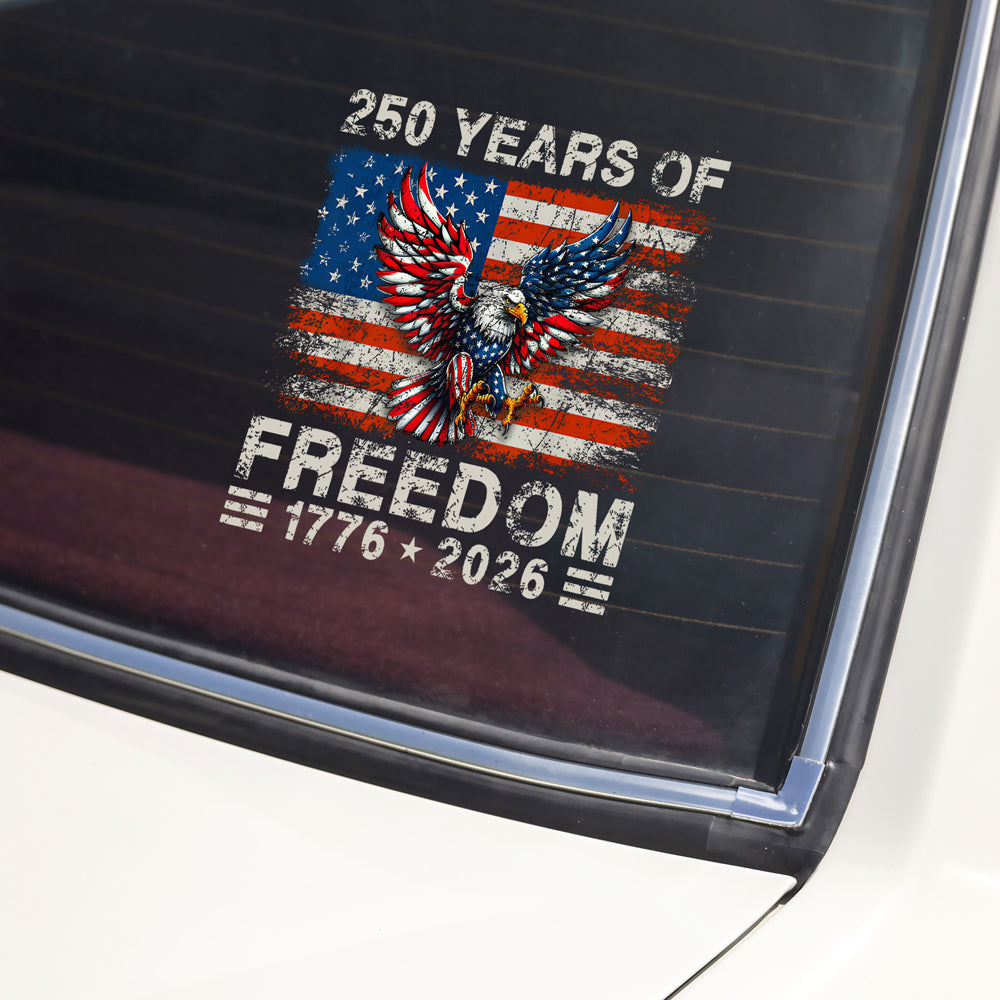 250 Years of Freedom 1776-2026 Car Window Decal Sticker HA75 920172