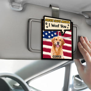 Custom Photo Drive Safe Dad Mom Car Visor Clip For Dog Lovers CH07 895946