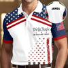 Custom Name We The People - In God We Trust Patriotic Polo Shirt CH07 910422