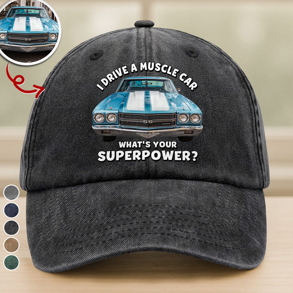 I Drive a Classic Car! Custom Car Photo Washed Baseball Denim Cap Funny Gift CH07 896594