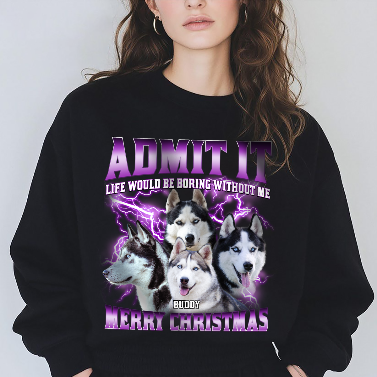Custom Photo Admit It Life Would Be Boring Without Us - Personalized Dark Shirt TH10 894459