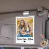 Personalized Photo Drive Safe Mom Acrylic Car Visor Mother's Day Gift TH10 898923