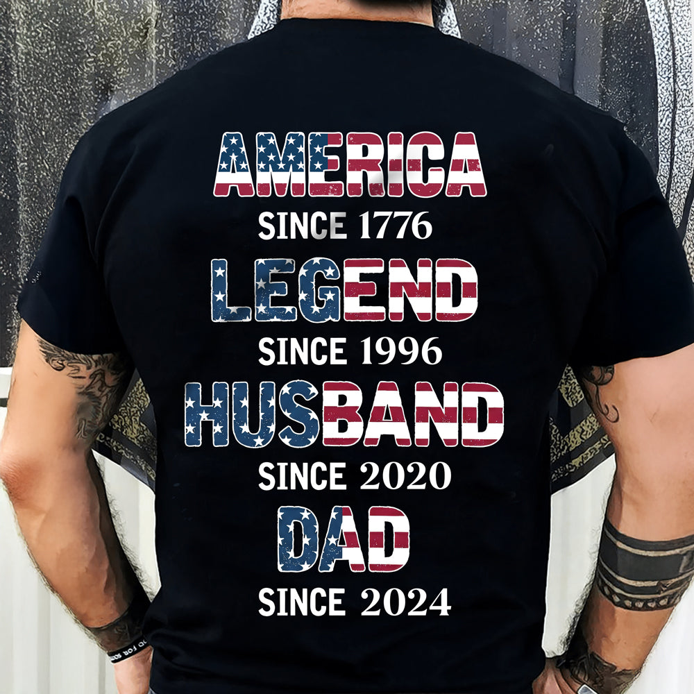 Personalized America Since 1776 Legend Husband Dad Since Custom Back Dark Shirt TH10 898951