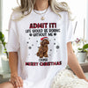 Custom Pet Photo Life Would Be Boring Without Me - Personalized Light Shirt HA75 892822