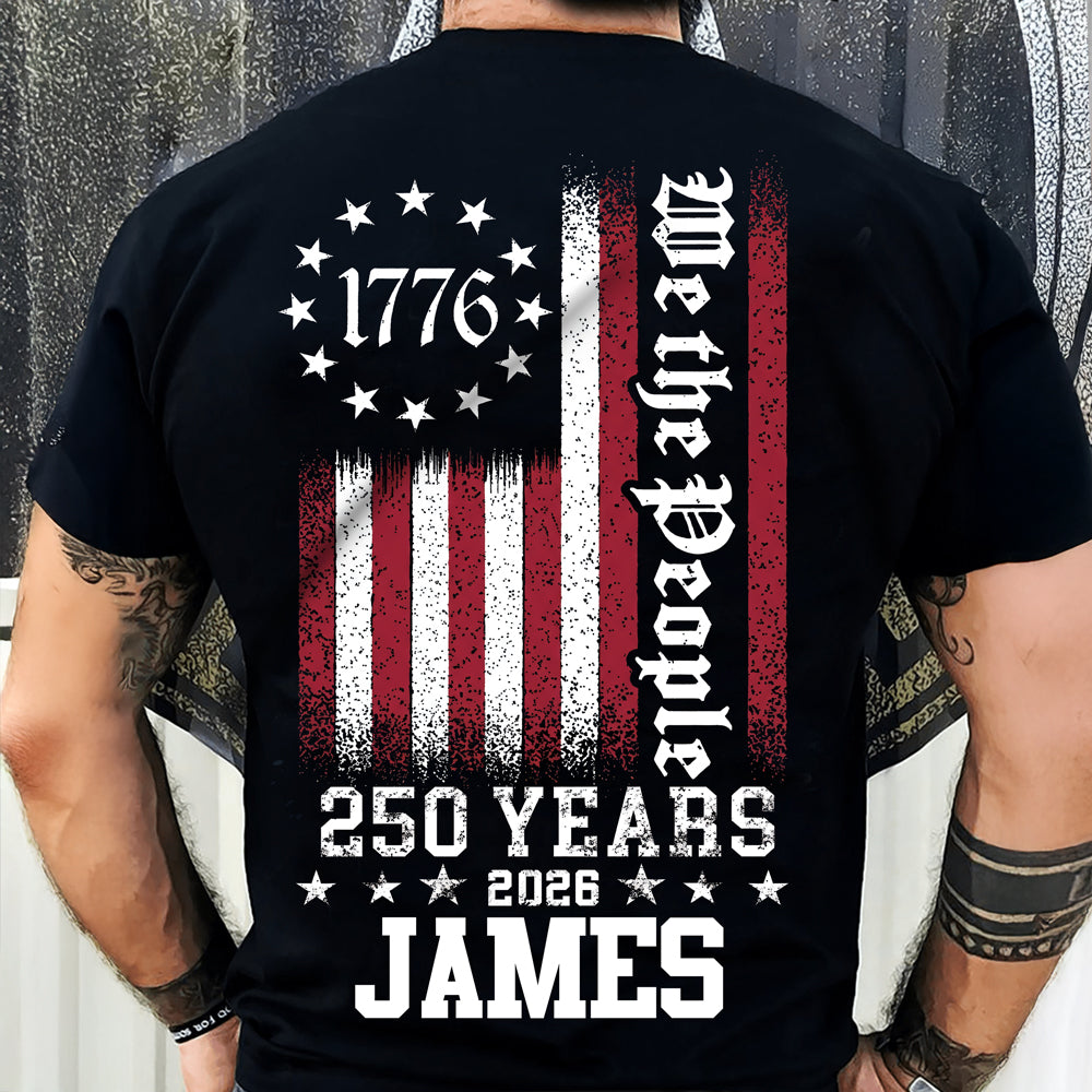 Personalized We The People 250 Years Back Dark Shirt TH10 898623