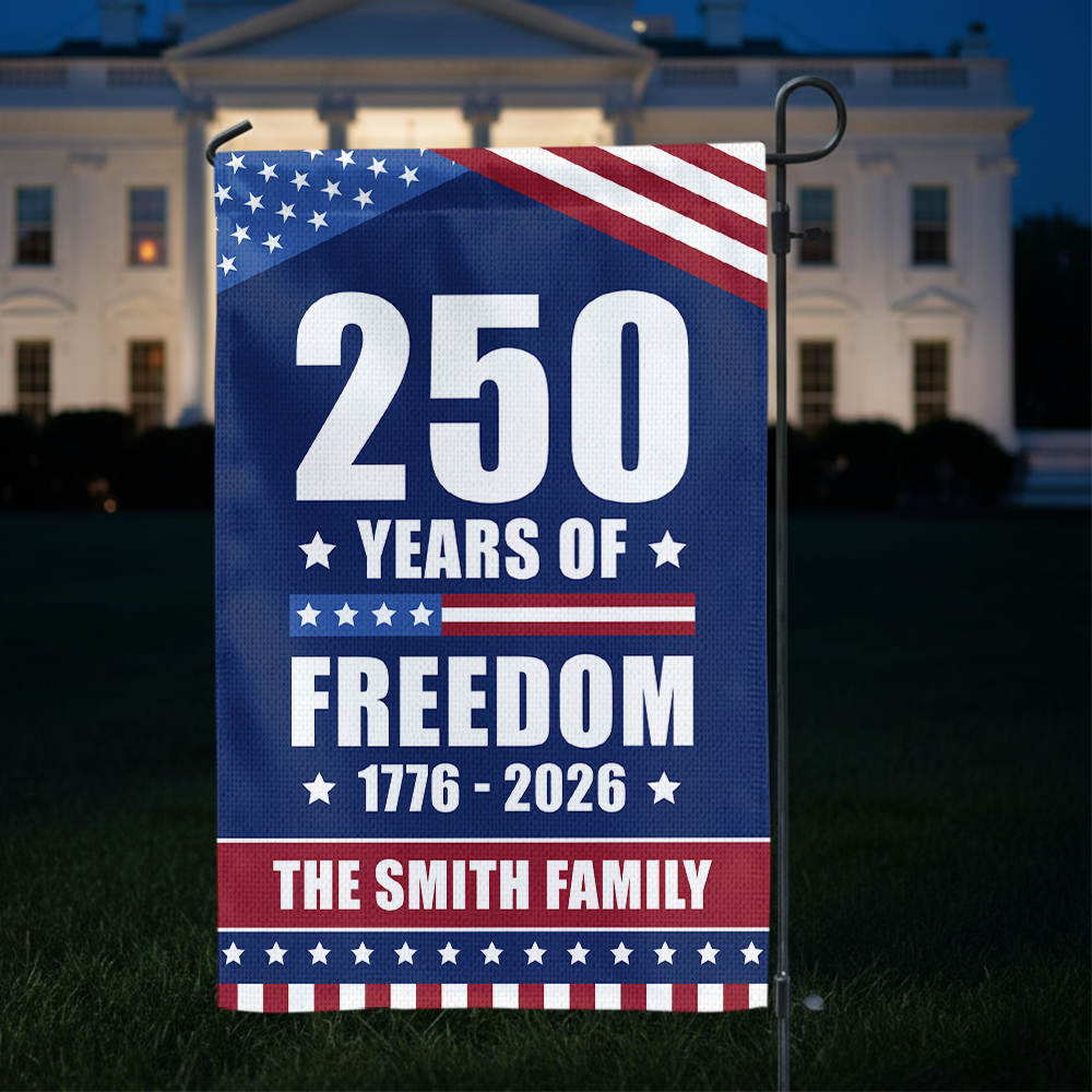 250 Years Of Freedom Custom Family Name Garden Flag CH07 896308