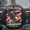 America 250Th Anniversary 1776-2026 Eagle Us Flag Tire Cover HO82 900968