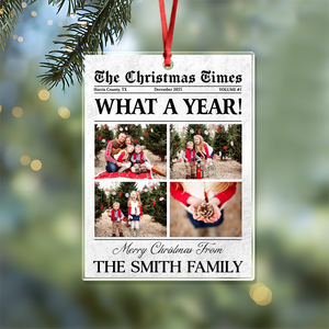 Custom Photo What A Year Acrylic Ornament For Family TH10 894437