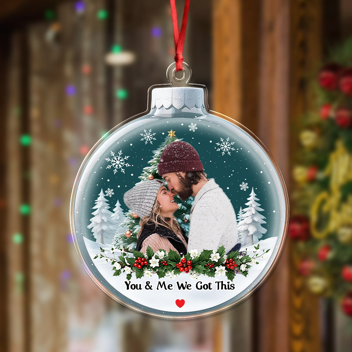 Custom Photo You & Me We Got This Acrylic Ornament Gift For Couple CH07 896858