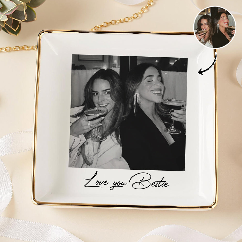 Custom Photo Jewelry Dish For Best Friend, Gifts For Bestie CH07 899886