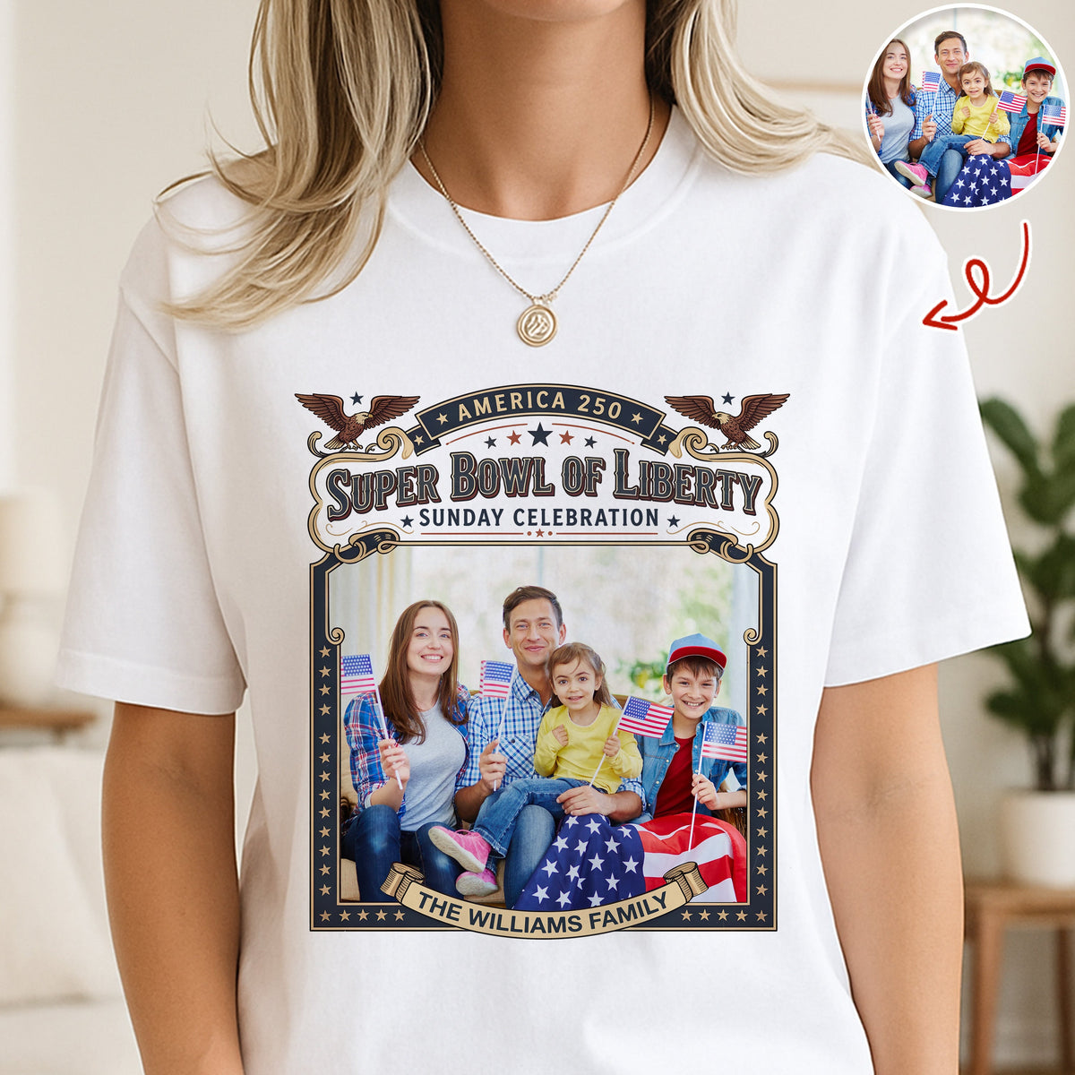 Custom Photo Super Bowl Of Liberty America 250th Anniversary Shirt Gift For Family LM32 897867
