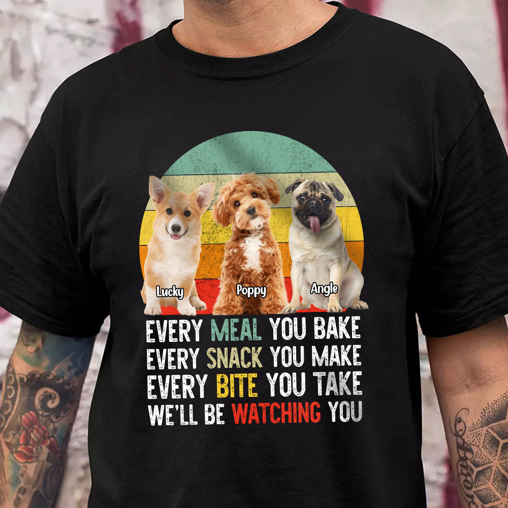 Custom Photo Every Snack You Make Funny Dark Shirt For Dog Lovers HO82 894234