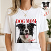 Custom Photo Dog Dad, Dog Mom White Shirt TH10 898751