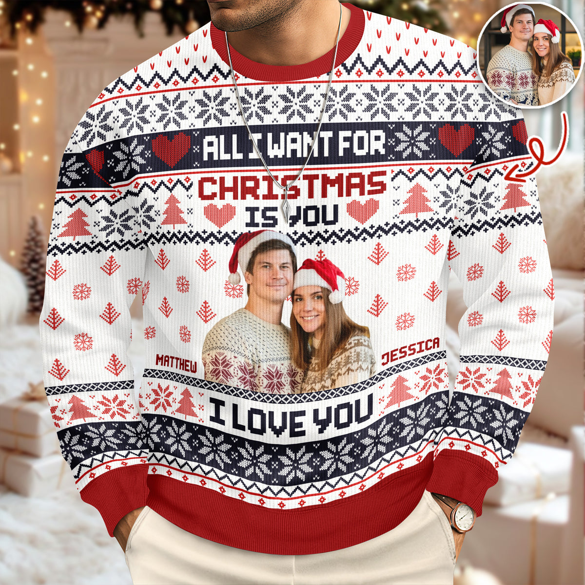 Custom Photo All I Want For Christmas Is You Ugly Sweater Gift For Couple HO82 900142