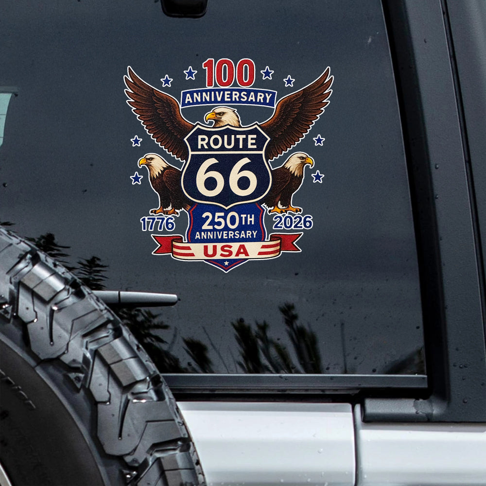 100 Years Of Route 66 And 250 Years Of USA Car Window Decal Sticker For Car Lover TH10 898439
