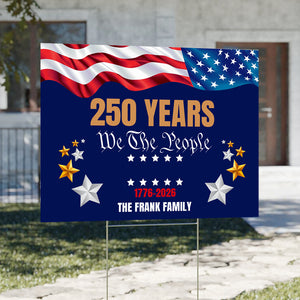 Custom Family Name We The People 250 Years Semiquincentennial Yard Sign TH10 898063