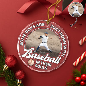 Custom Photo Some Boys Are Just Born With Baseball In Their Soul Glass Ornament TH10 896461