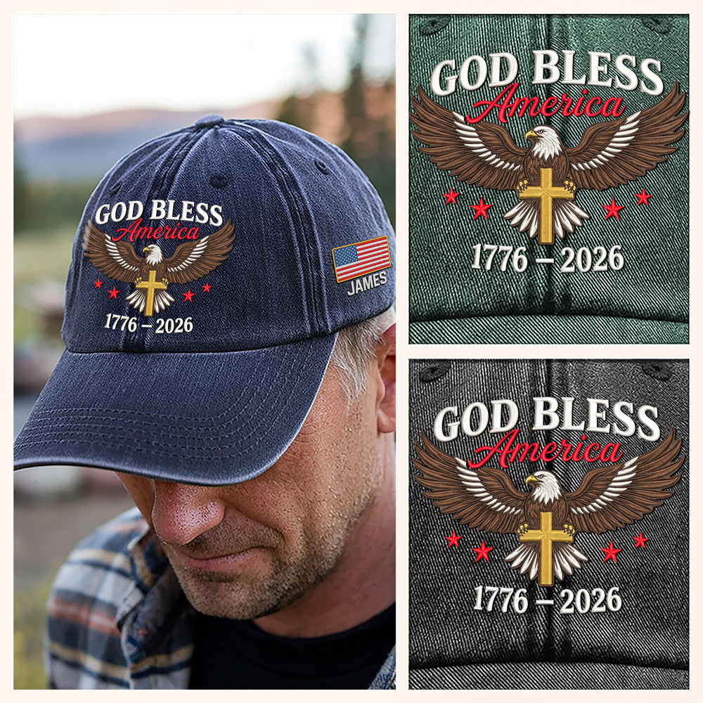 Custom Name God Bless America Patriotic 1776-2026 Eagle Embroidered Baseball Cap HO82 901898