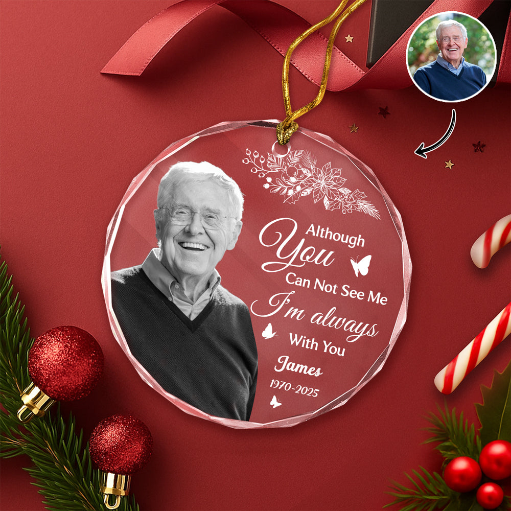 Custom Photo I'm Always With You Memorial Glass Ornament For Christmas TH10 896483