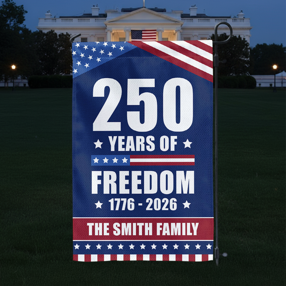 250 Years Of Freedom Custom Family Name Garden Flag CH07 896308