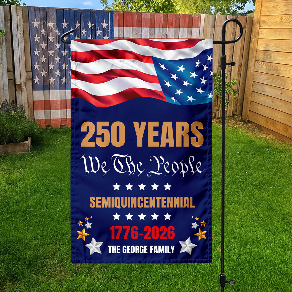Custom Family Name We The People 250 Years Semiquincentennial Garden Flag TH10 898061
