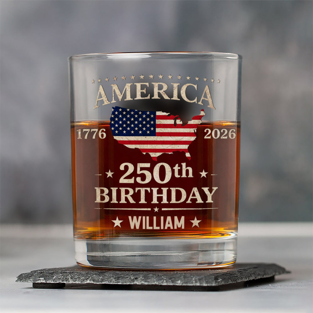 Custom Name America 250th Birthday Whiskey Glass TH10 898687