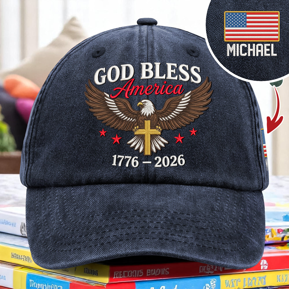 Custom Name God Bless America Patriotic 1776-2026 Eagle Embroidered Baseball Cap HO82 901898