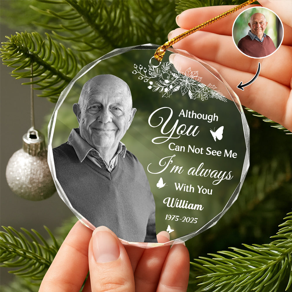 Custom Photo I'm Always With You Memorial Glass Ornament For Christmas TH10 896483