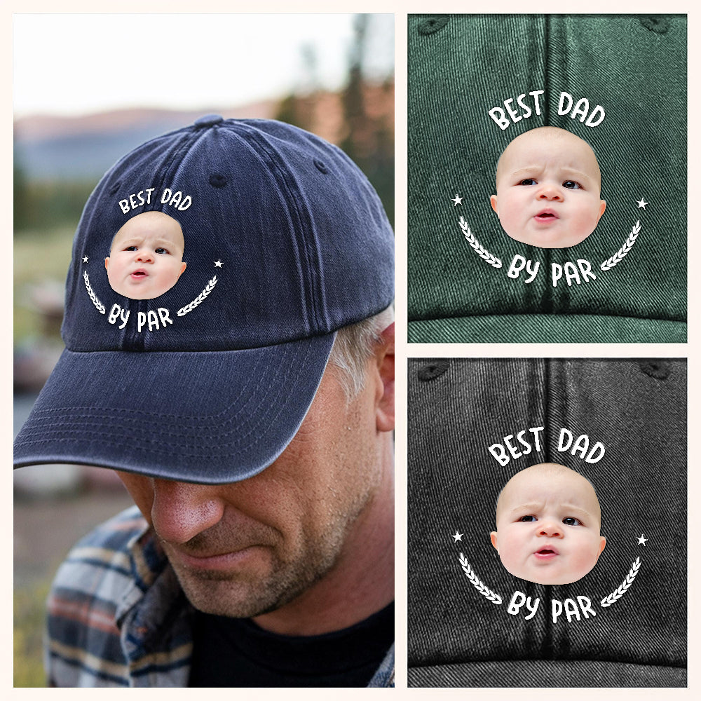 Custom Photo Best Dad By Par Washed Denim Baseball Cap HA75 892480