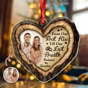 From Our First Kiss Till Our Last Breath – Personalized Acrylic Ornament CH07 896592