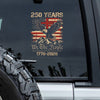 250 Years We The People Patriot Car Window Decal Sticker HA75 920022