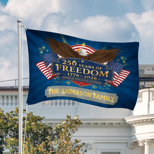 Personalized Family Name 250 Years Of Freedom Semiquincentennial Banner House Flag TH10 898423