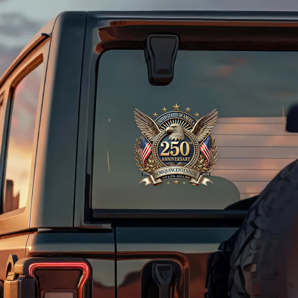 United States Of America 250th Anniversary Semiquincentennial Car Window Decal Sticker CH07 910322