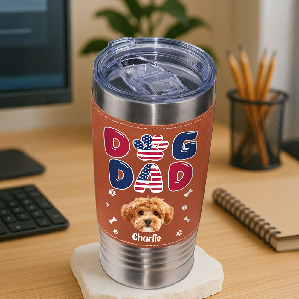 Custom Dog Photo Dog Dad America Flag Style Leather Tumbler LM32 893701