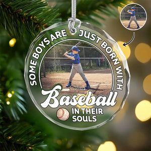 Custom Photo Some Boys Are Just Born With Baseball In Their Soul Glass Ornament TH10 896461
