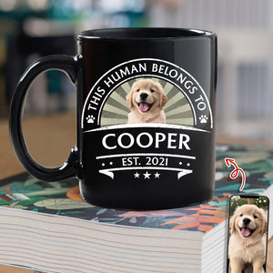 Custom Dog Photo This Human Belong To Black Mug Gift For Dog Lovers LM32 895101