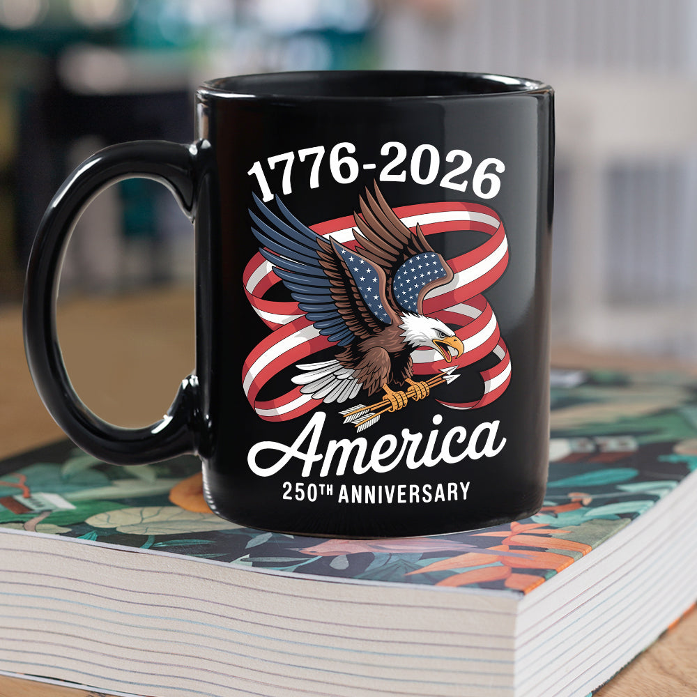 America 250Th Anniversary 1776-2026 Eagle Us Flag Black Mug HA75 898834