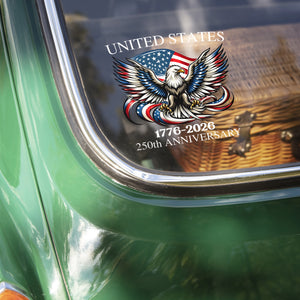 United States 1776-2026 250th Anniversary Patriotic Car Window Decal Sticker HA75 898768