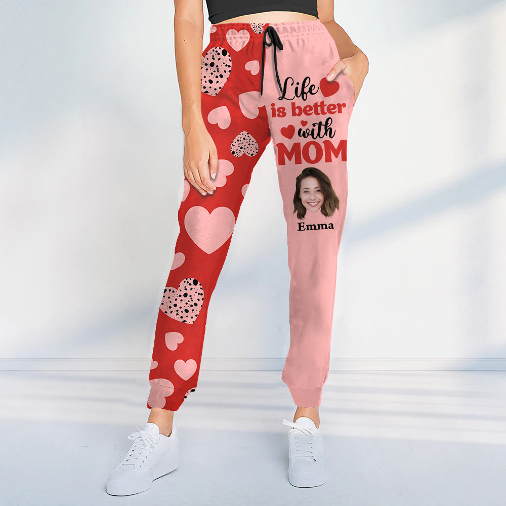 Custom Photo Life Is Better With Mom Sweatpants Gift For Mom TH10 169271