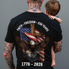 American Eagles Faith, Freedom, 250 Years 1776 - 2026 Backside Shirt LM32 899051