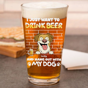 Personalized I Just Want To Drink Beer Wirth My Dog Print Beer Glass LM32 893379