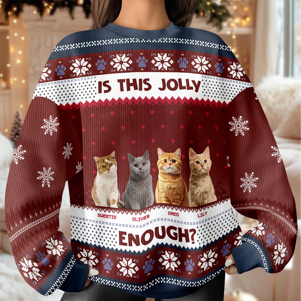 Custom Photo Is This Jolly Enough Cat Ugly Sweater HO82 900284