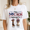 Custom American Cute 3D Dog This Dog Mom Belong To Bright Shirt LM32 899133