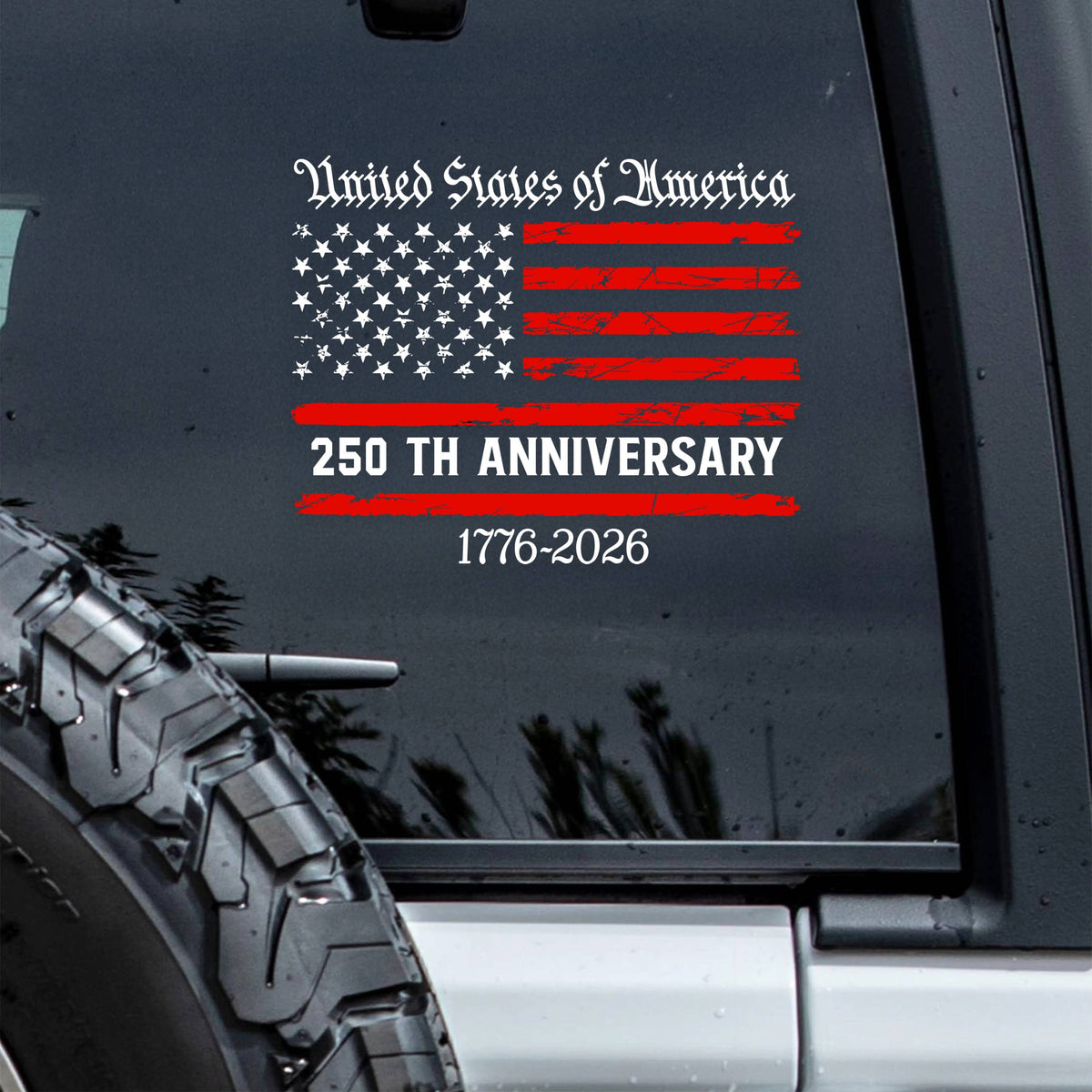 America 250th Anniversary Semiquincentennial Car Window Decal Sticker HO82 900864
