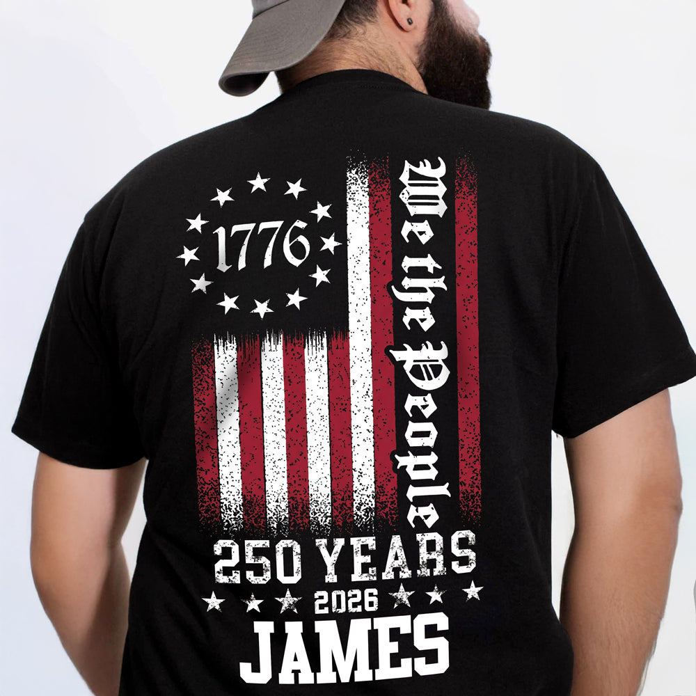 Personalized We The People 250 Years Back Dark Shirt TH10 898623
