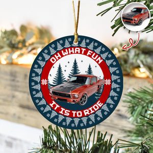 Custom Car Photo Oh What Fun It Is To Ride Ceramic Ornament Gift For Men, Car Lovers HA75 897654
