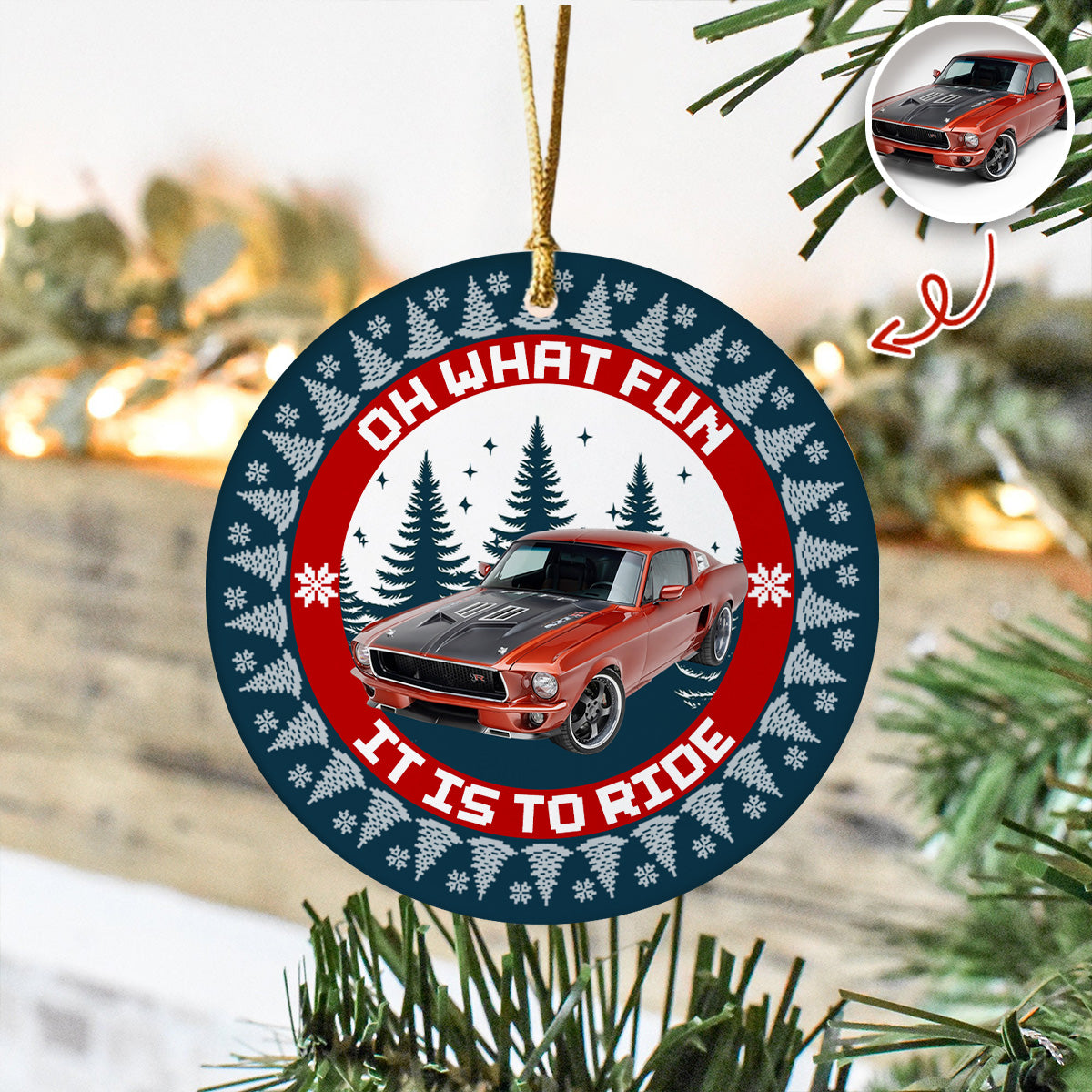 Custom Car Photo Oh What Fun It Is To Ride Ceramic Ornament Gift For Men, Car Lovers HA75 897654