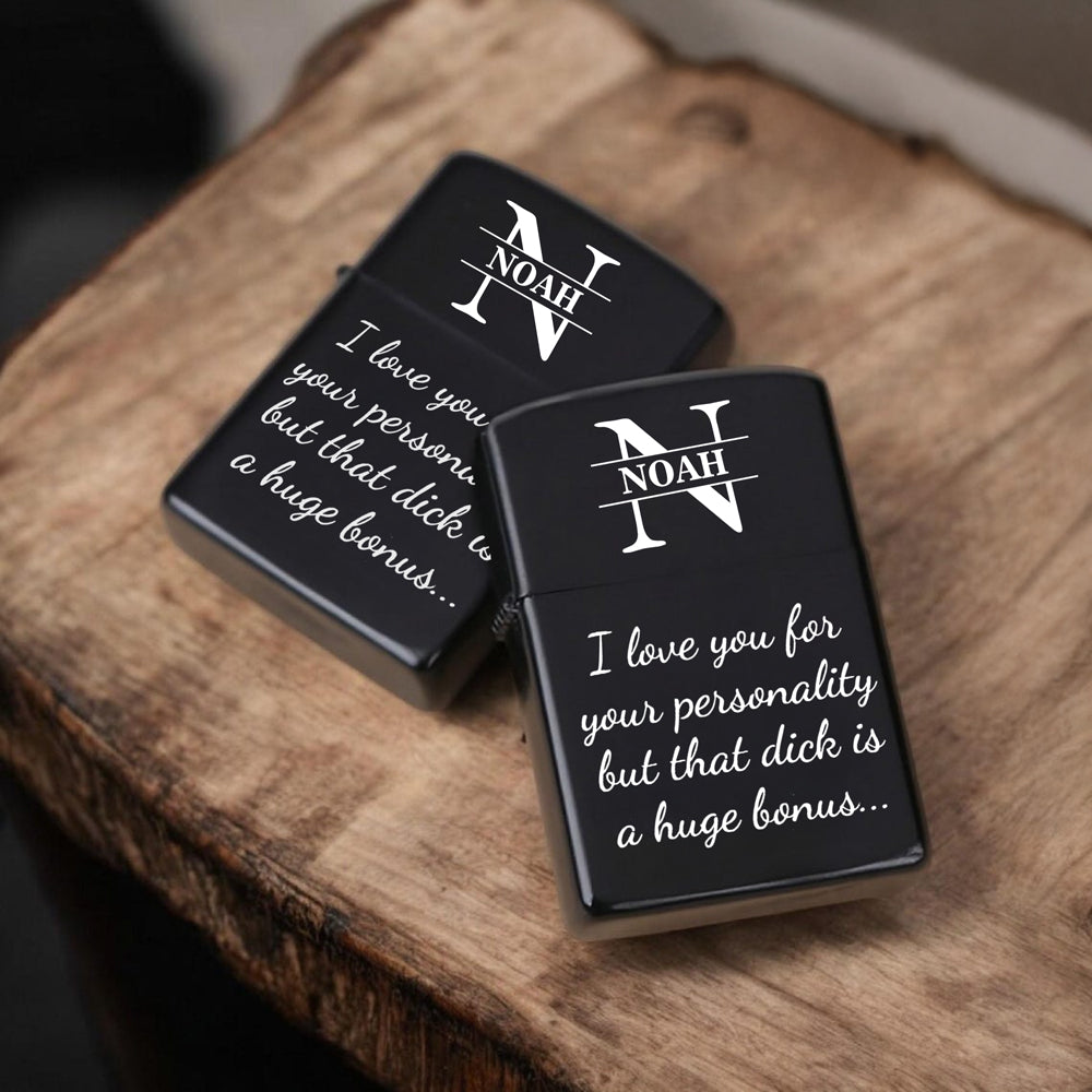 I Love You For Your Personality But Metal Lighter For Husband, Boyfriend TH10 898291