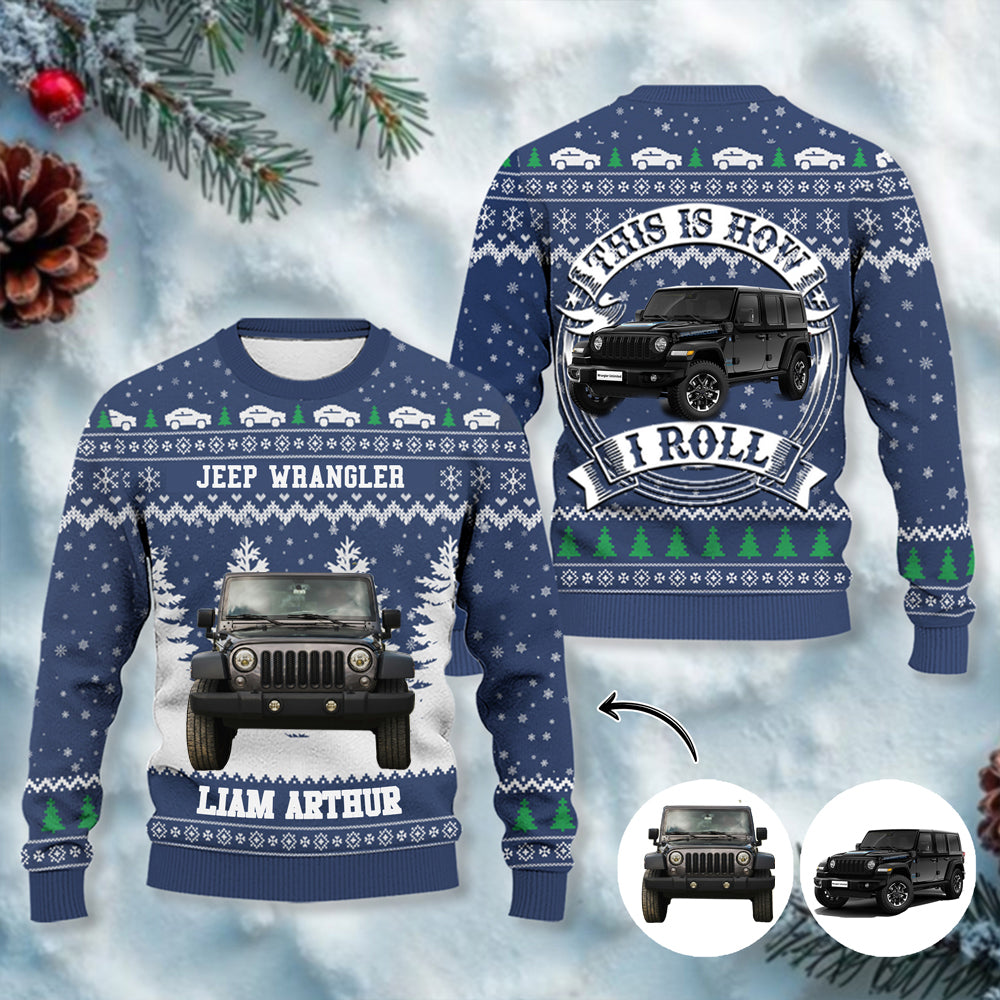 This Is How I Roll - Personalized Photo Car Ugly Sweater HO82 900576