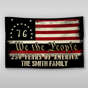 Custom Family Name We The People - 250 Years Of America Banner House Flag HO82 900970